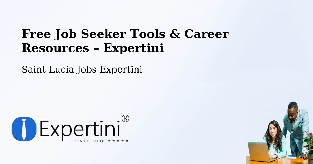 Free Job Seeker Tools & Career Resources – Union - Union, Saint Lucia Jobs Expertini