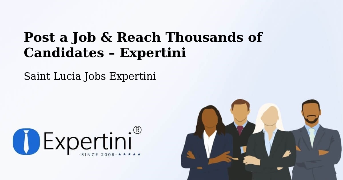 Post a Job in Union – Hire the Right Talent - Union, Saint Lucia Jobs Expertini