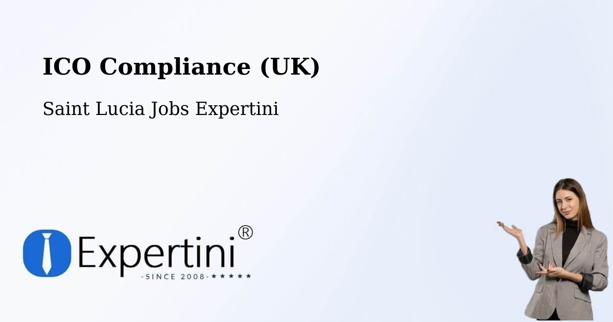 UK Data Protection & ICO Compliance – Union - Saint Lucia Jobs Expertini