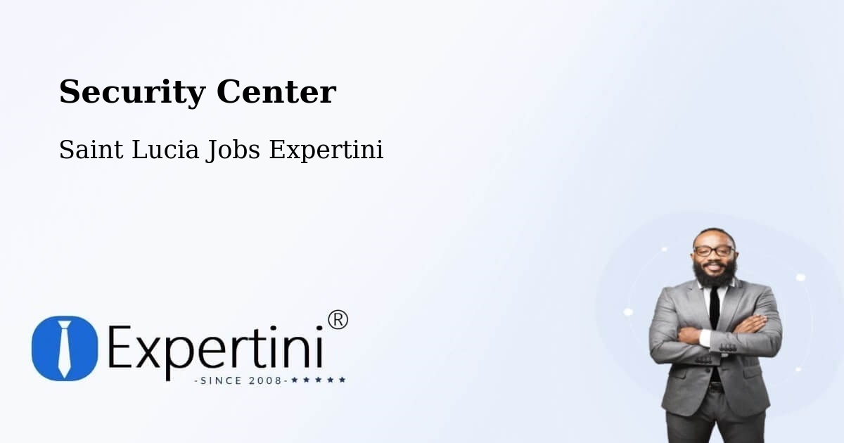 Security & Compliance – Union - Saint Lucia Jobs Expertini